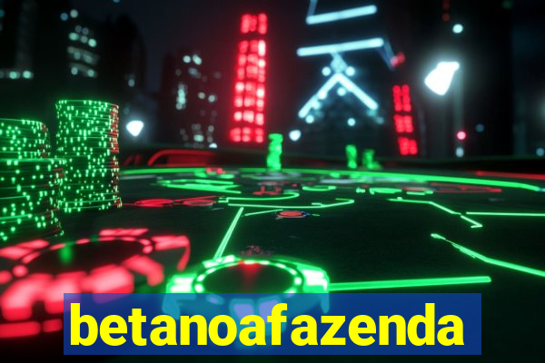 betanoafazenda