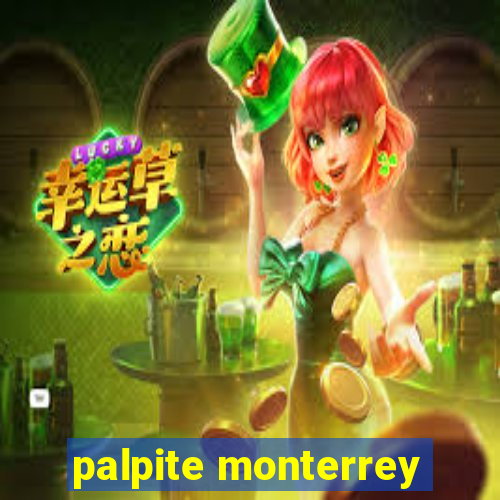 palpite monterrey