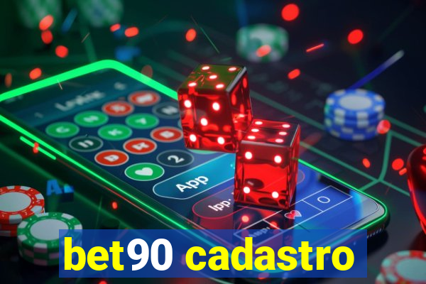 bet90 cadastro