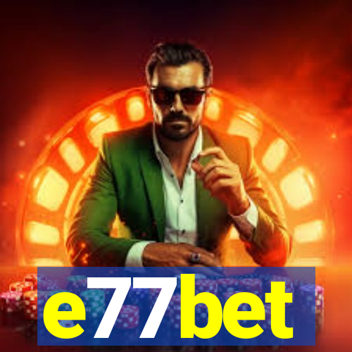 e77bet