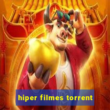 hiper filmes torrent