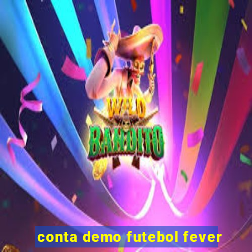 conta demo futebol fever