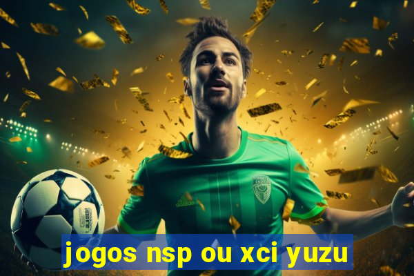 jogos nsp ou xci yuzu