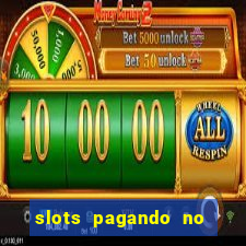 slots pagando no cadastro saque free