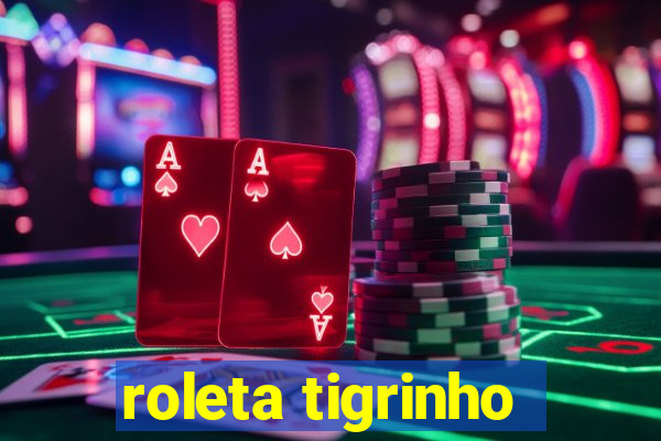 roleta tigrinho