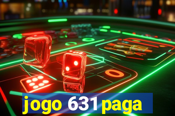 jogo 631 paga