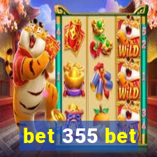 bet 355 bet