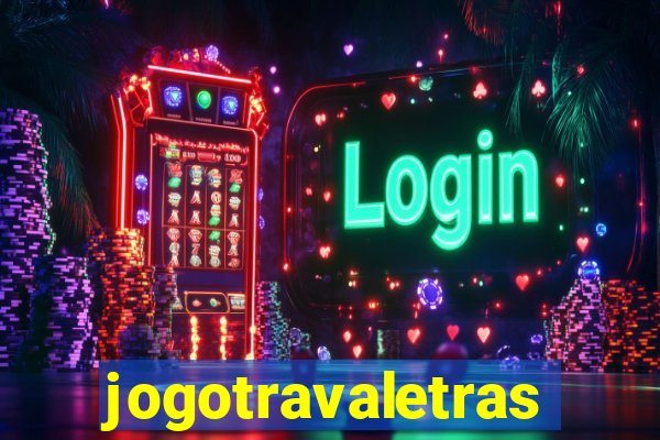 jogotravaletras