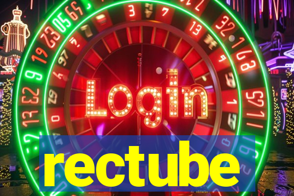 rectube