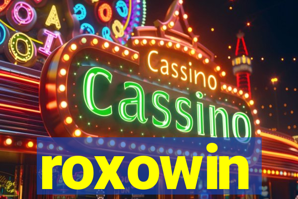 roxowin