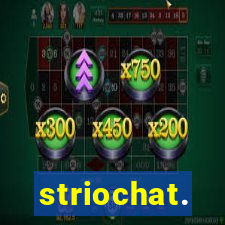 striochat.